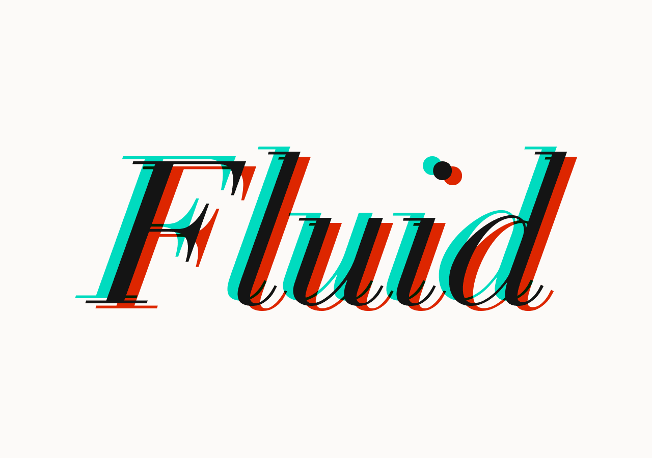 The word Fluid smeared into a liquid, rainbow-split trail by the pointer
